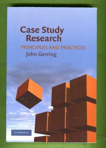 Case Study Research - Principles and Practices