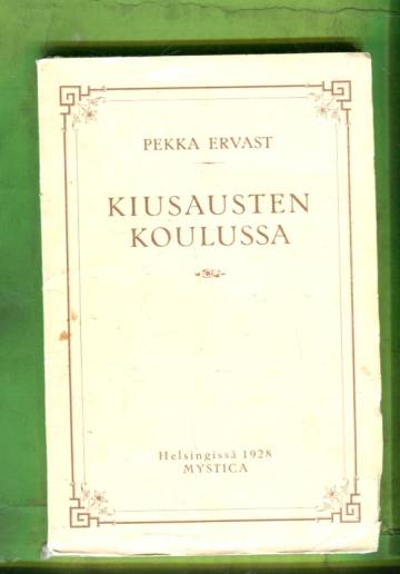 Kiusausten koulussa - Helsingin esitelmiä syksyllä 1927