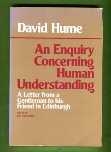 An Enquiry Concerning Human Understanding - A Letter from a Gentleman to His Friend in Edinburgh