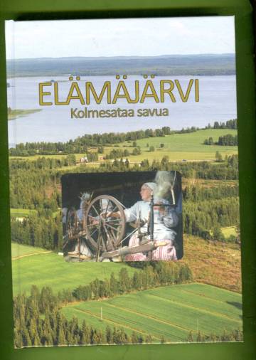 Elämäjärvi - Kolmesataa savua