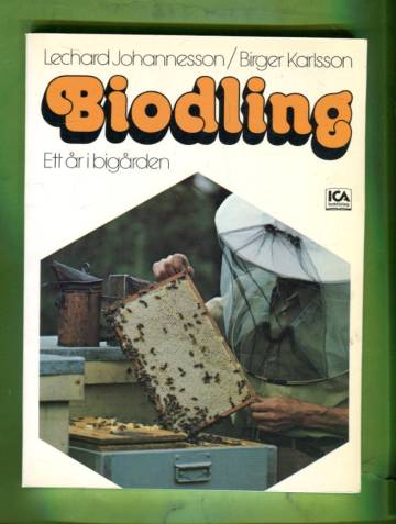 Biodling - Ett år i bigården