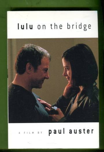 Lulu on the bridge - a film by Paul Auster