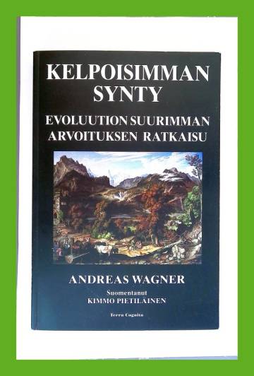 Kelpoisimman synty - Evoluution suurimman arvoituksen ratkaisu