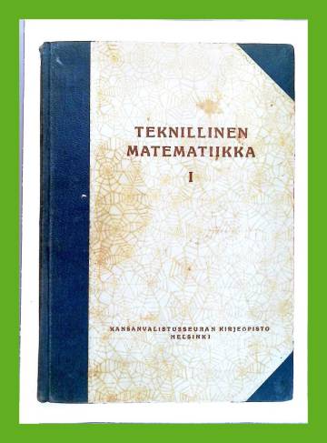 Teknillinen matematiikka I