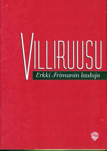 Villiruusu - Erkki Frimanin lauluja