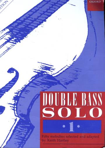 Double Bass Solo 1 - Fifty Melodies Selected and Adapted by Keith Hartley