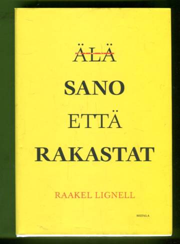 Älä sano että rakastat