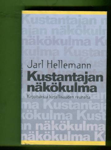 Kustantajan näkökulma - Kirjoituksia kirjallisuuden reunalta