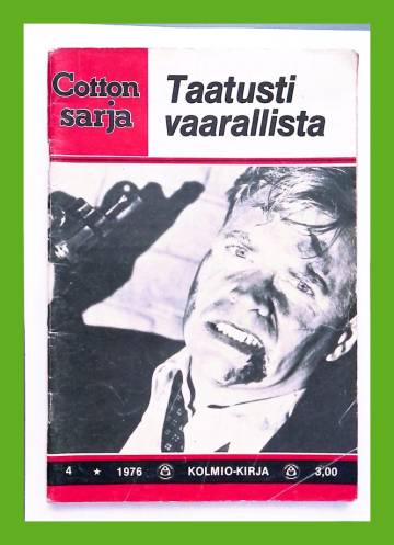 Cotton-sarja 4/76 - Taatusti vaarallista