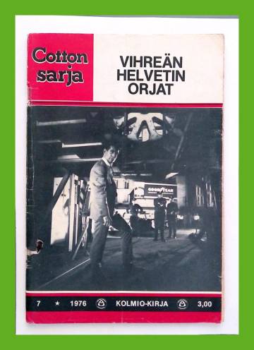 Cotton-sarja 7/76 - Vihreän helvetin orjat