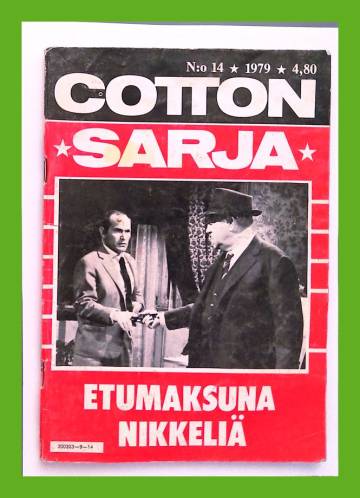 Cotton-sarja 14/79 - Etumaksuna nikkeliä