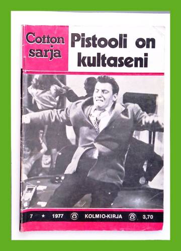 Cotton-sarja 7/77 - Pistooli on kultaseni