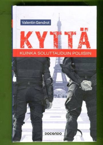 Kyttä - Kuinka soluttauduin poliisiin