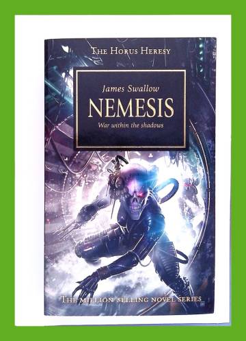 The Horus Heresy 13 - Nemesis: War Within the Shadows