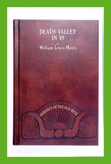 Death Valley in '49 - Important Chapter of California Pioneer History