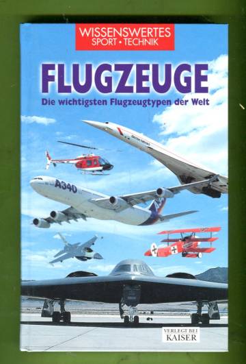 Flugzeuge - Die wichtigsten Flugzeugentypen der Welt