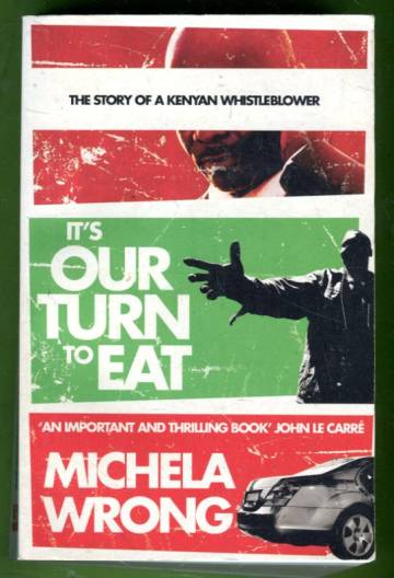 It's Our Turn to Eat - The Story of a Kenyan Whistleblower