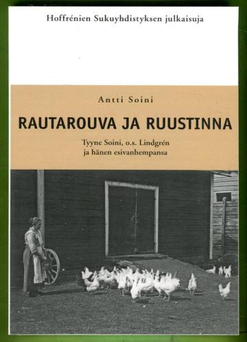 Rautarouva ja ruustinna - Tyyne Soini, o.s. Lindgrén ja hänen esivanhempansa