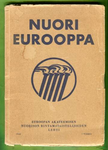 Nuori Eurooppa - Euroopan akateemisen nuorison rintamataistelijoiden lehti: 7 vihko, 1942