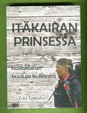 Itäkairan prinsessa - Koilliskairan kuuluja kulkijoita