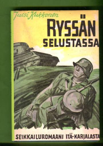 Ryssän selustassa - Seikkailuromaani Itä-Karjalasta
