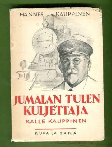 Jumalan tulen kuljettaja - Kalle Kauppinen