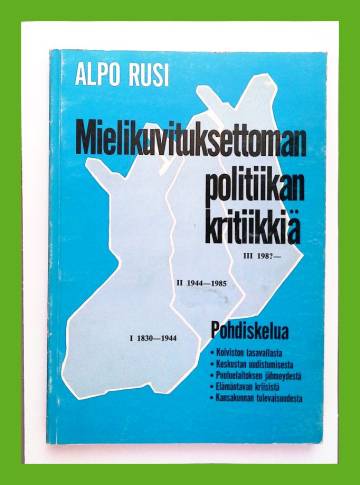 Mielikuvituksettoman politiikan kritiikkiä