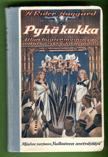 Pyhä kukka - Allan Quatermain'in jännittävä seikkailu Afrikassa