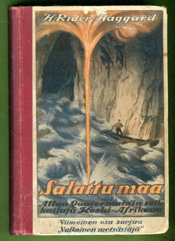 Salattu maa - Suurmetsästäjä Allan Quatermain'in seikkailuja Keski-Afrikassa