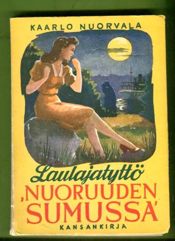 Laulajatyttö ''nuoruuden sumussa'' - Tyttöromaani