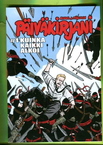 Päiväkirjani 1 - Kuinka kaikki alkoi