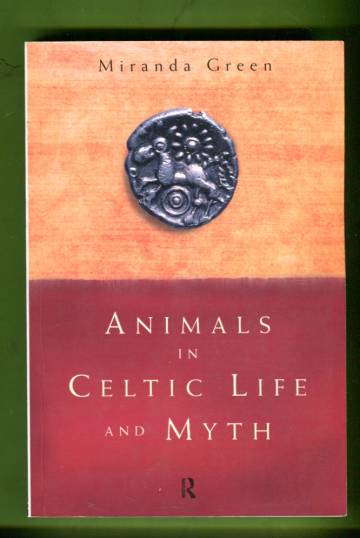 Animals in Celtic Life and Myth