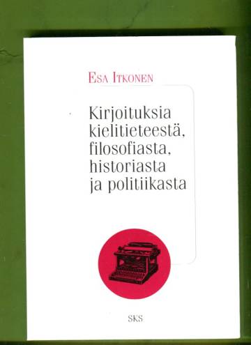 Kirjoituksia kielitieteestä, filosofiasta, historiasta ja politiikasta