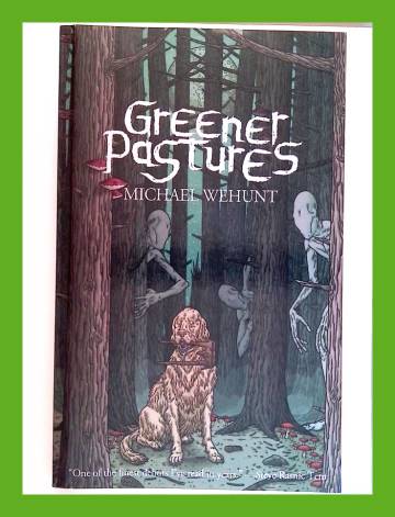 Greener Pastures