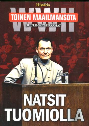 Toinen maailmansota - Suurimmat draamat: Natsit tuomiolla
