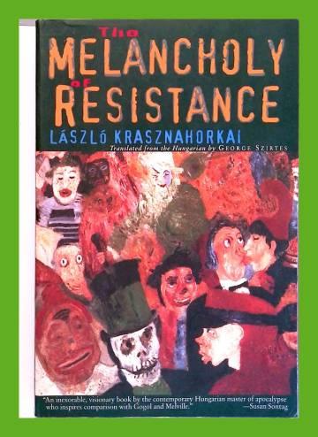 The Melancholy of Resistance