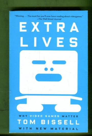 Extra Lives - Why Video Games Matter