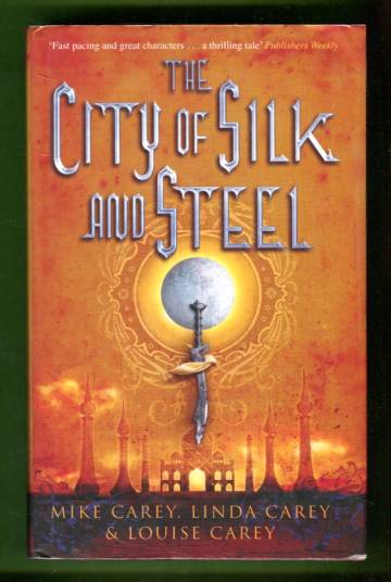 The City of Silk and Steel -