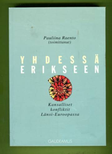 Yhdessä erikseen - Kansalliset konfliktit Länsi-Euroopassa