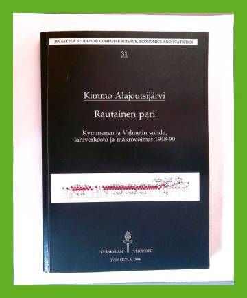 Rautainen pari - Kymmenen ja Valmetin suhde, lähiverkosto ja makrovoimat 1948-90