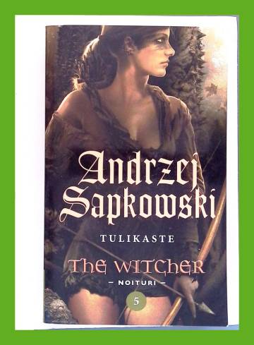 The Witcher - Noituri 5 - Tulikaste