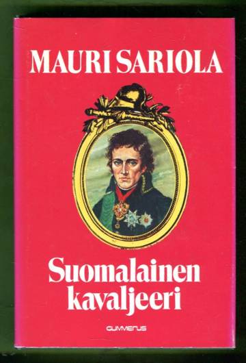 Suomalainen kavaljeeri - Historiallinen romaani