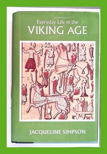 Everyday Life in the Viking Age