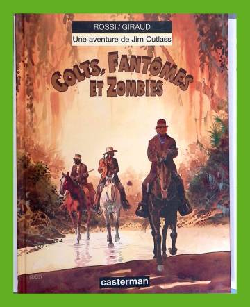 Jim Cutlass 6 - Colts, fantômes et zombies