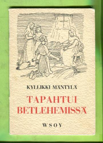 Tapahtui Betlehemissä... 2-osainen legendanäytelmä koulujen joulujuhliin