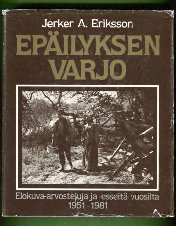 Epäilyksen varjo - Elokuva-arvosteluja ja -esseitä vuosilta 1951-1981