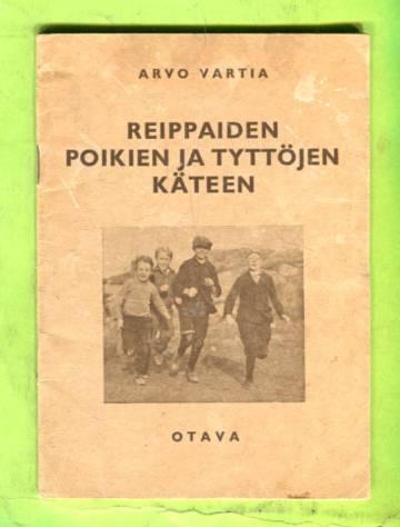 Reippaiden poikien ja tyttöjen käteen