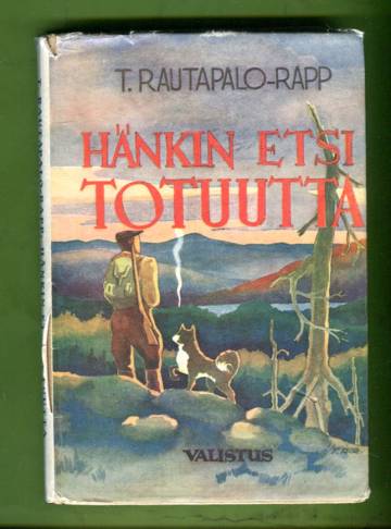 Hänkin etsi totuutta