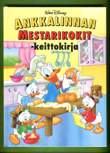 Ankkalinnan mestarikokit - Keittokirja