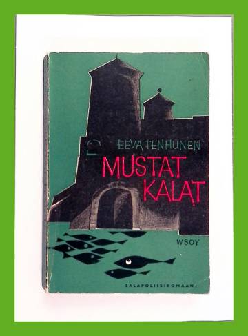 Mustat kalat - Salapoliisiromaani